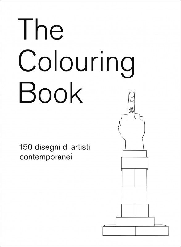 The couloring book, 150 disegni di artisti contemporanei da disegnare
