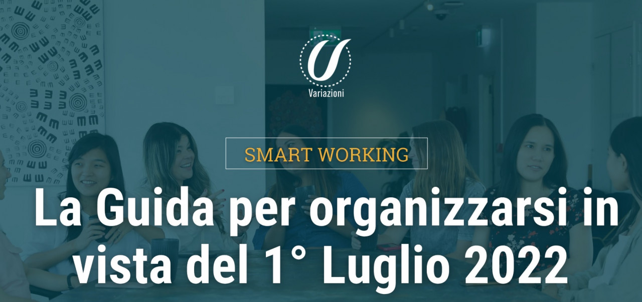 Prima indagine nazionale per mappare le policy aziendali e smart working di Variazioni